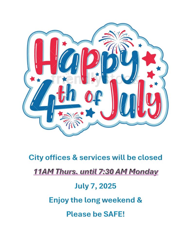 City offices 4th of July